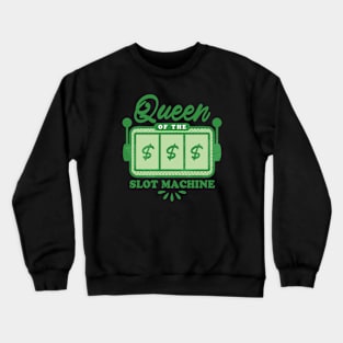 Slot Machine Queen Crewneck Sweatshirt